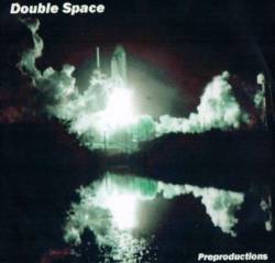 Double Space : Preproductions